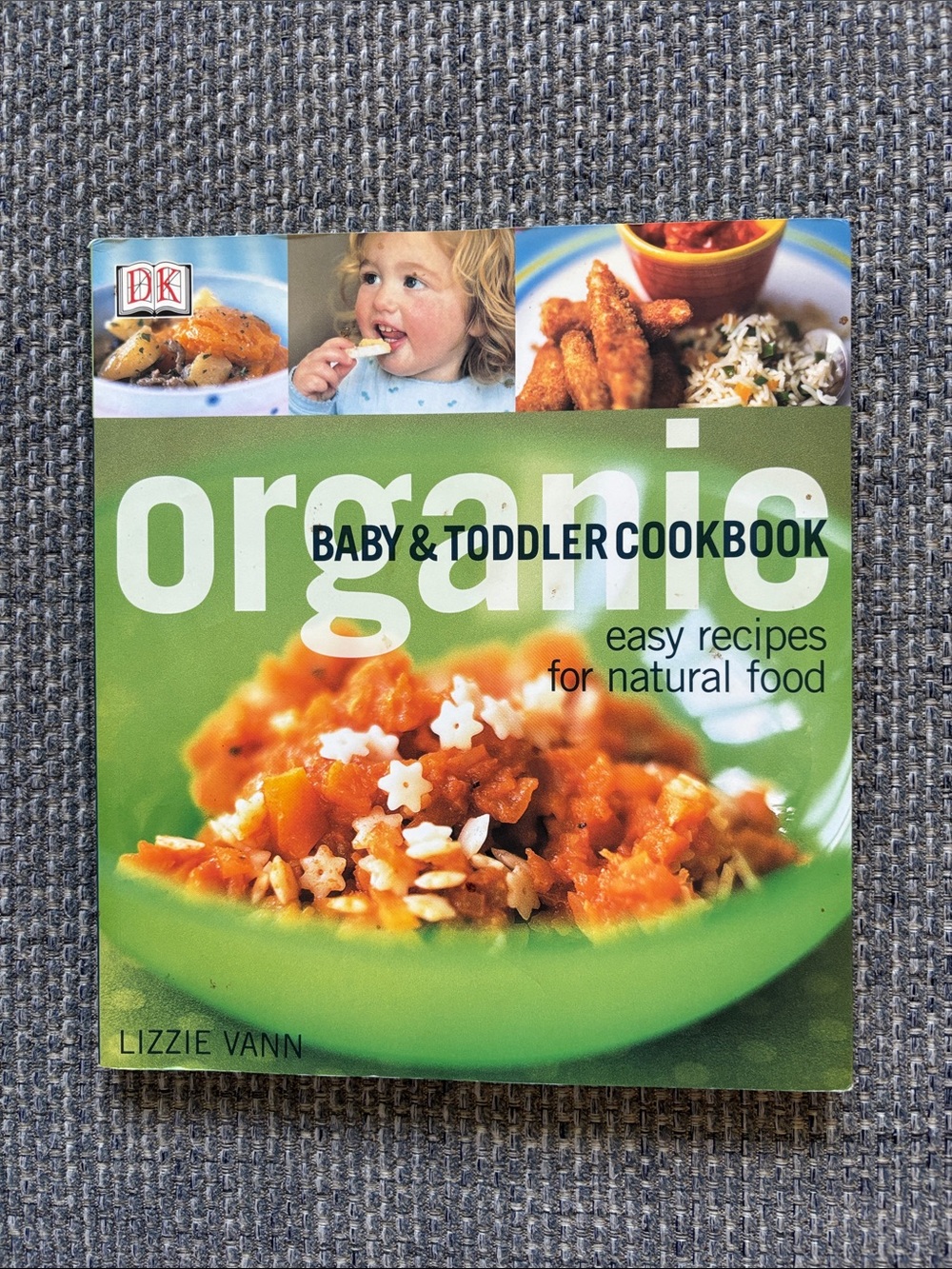 DK Organic Baby & Toddler Cookbook Easy Natural Recipes Paperback